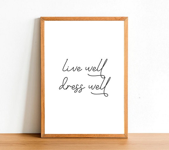 gold dress quotes Live Well Well - Inspirational Prints - Motivational - A4 A3 A2 Posters - Home Wall Art Decor Evening gown