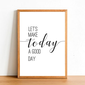 Let&#39;s Make Today - Impresiones inspiradoras - Citas motivacionales - Carteles A4 A3 A2 - Home Wall Art Decor - Gift Idea Funny Quote Print