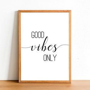 Sólo buenas vibraciones - impresiones motivacionales - citas inspiradoras - carteles A4 A3 A2 - decoración de arte de pared casera - impresión de cita de la idea del regalo