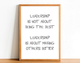 Leadership - Inspirational Prints - Motivational Quotes - A4 A3 A2 Posters - Home Wall Art Decor - Gift Idea Funny Quote Print