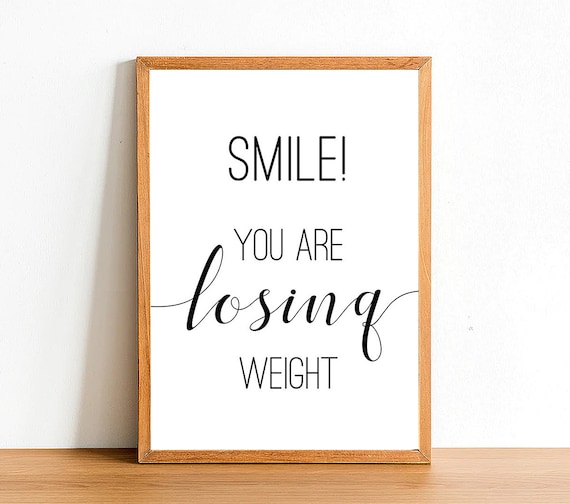Smile You Are Losing Weight - Bathroom Poster Print - Satin Paper