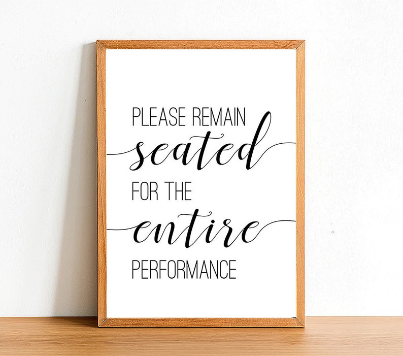 Please Remain Seated for the Entire Performance Bathroom Etsy