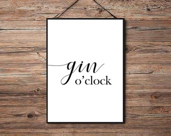 Gin O'clock - Kitchen Poster Print - Motivational - Funny Quotes - A4 A3 A2 - Home Wall Decor - Quality Inspirational Posters