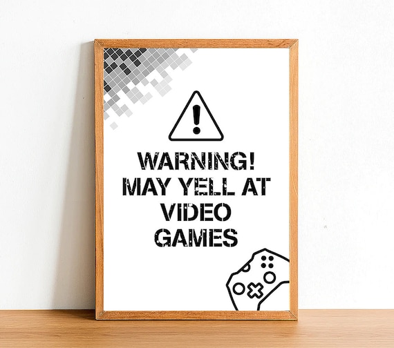 Warning May Yell at Video Game Gaming Poster Print Gamer Etsy