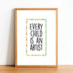 Cada niño es un artista - impresiones inspiradoras - citas motivacionales - A4 A3 A2 carteles - decoración de arte de la pared del hogar - idea de regalo divertida cita impresión