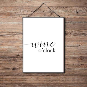 Wine O&#39;clock - Kitchen Poster Print - Motivational - Funny Quotes - A4 A3 A2 - Home Wall Decor - Inspirational Posters