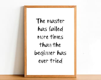 The Master Has Failed - Inspirational Prints - Motivational Quotes - A4 A3 A2 Posters - Home Wall Art Decor - Gift Idea Funny Quote Print