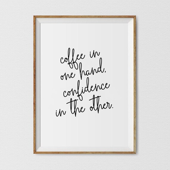 coffee print coffee quote printable coffee lover gift etsy
