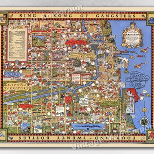 May include: A vintage map of Chicago's Gangland, showing the territories of different gangsters, including Al Capone, Bugs Moran, and the Genna brothers. The map is illustrated with cartoon characters and includes the text "Sing a Song of Gangsters" and "Make a Case You Know".