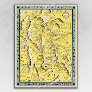 May include: A vintage map of Death Valley National Monument in California. The map is yellow with blue and green accents. It features a compass, a legend, and the text "Death Valley" and "And it's lookin' mighty low."