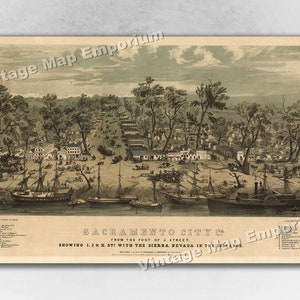1849 Sacramento, California Old Panoramic City Map - Historic Birds Eye View Vintage Map Art Print