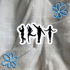 May include: Silhouette sticker of four people dancing. The sticker is white with black silhouettes of four people dancing. The people are in a line, facing forward, and are all in different poses.