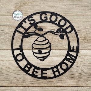 Good To BEE Home Metal Sign | Bee Keeper Sign | Porch Patio Garden | Bee Lovers Gift | Bee Hive and Honey Bee | Outdoor Decor