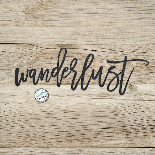 Wanderlust Metal Word | Wanderlust Sign | Metal Wall Decor | Wanderlust Word Sign | Custom Metal Sign | Metal Wall Art | Travel Gift