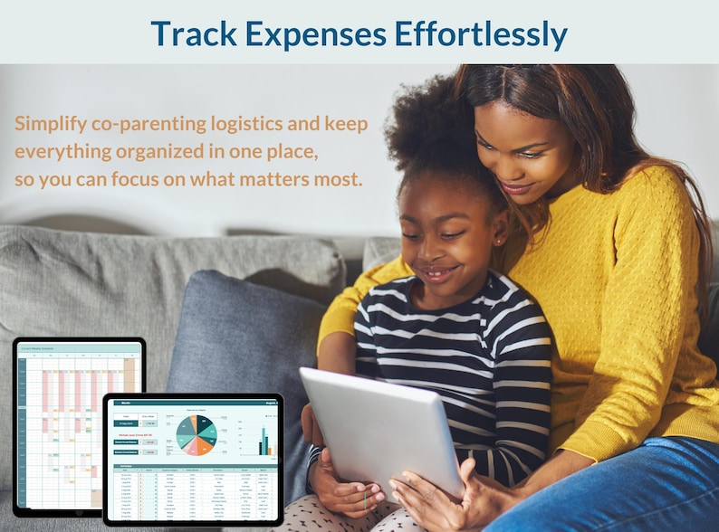 May include: A mother and daughter are sitting on a couch, looking at a tablet computer. The tablet screen shows a spreadsheet and a pie chart. The caption on the screen reads "Track Expenses Effortlessly". Simplify co-parenting logistics and keep everything organized in one place, so you can focus on what matters most.