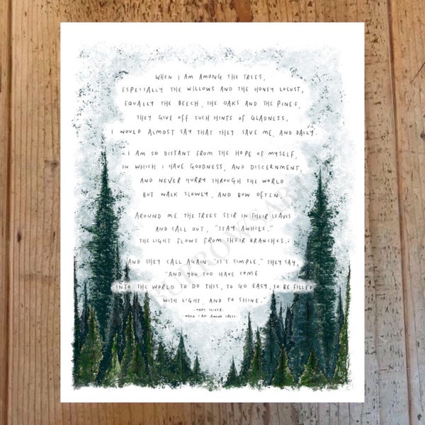 When I Am Among Trees by Mary Oliver / Drawing Painting Watercolour Trees Pine Forest Poem Art Print Poster Nature A1 A2 A3 A4 A5