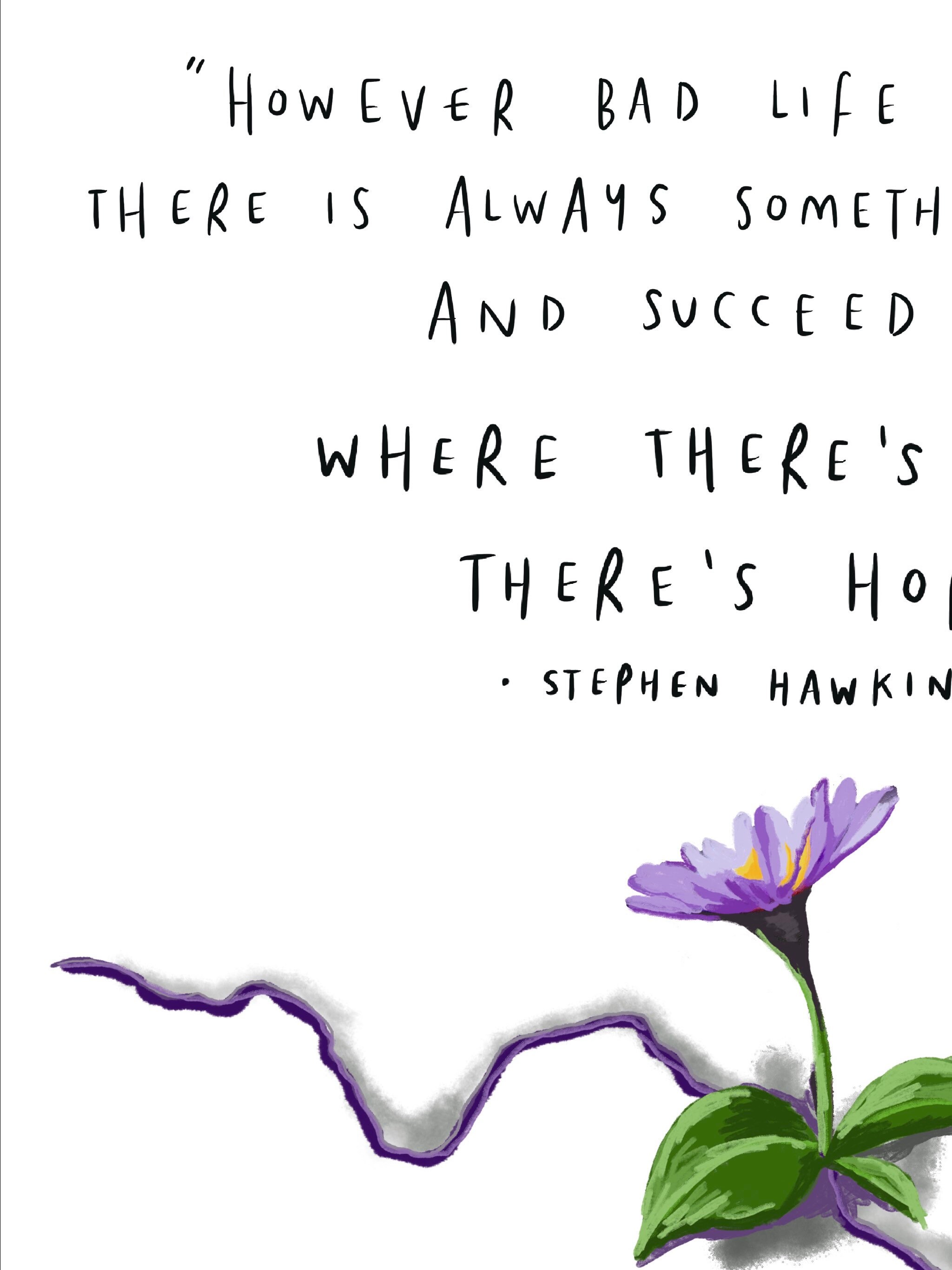 Where Theres Life Theres Hope By Stephen Hawking Quote Art Etsy