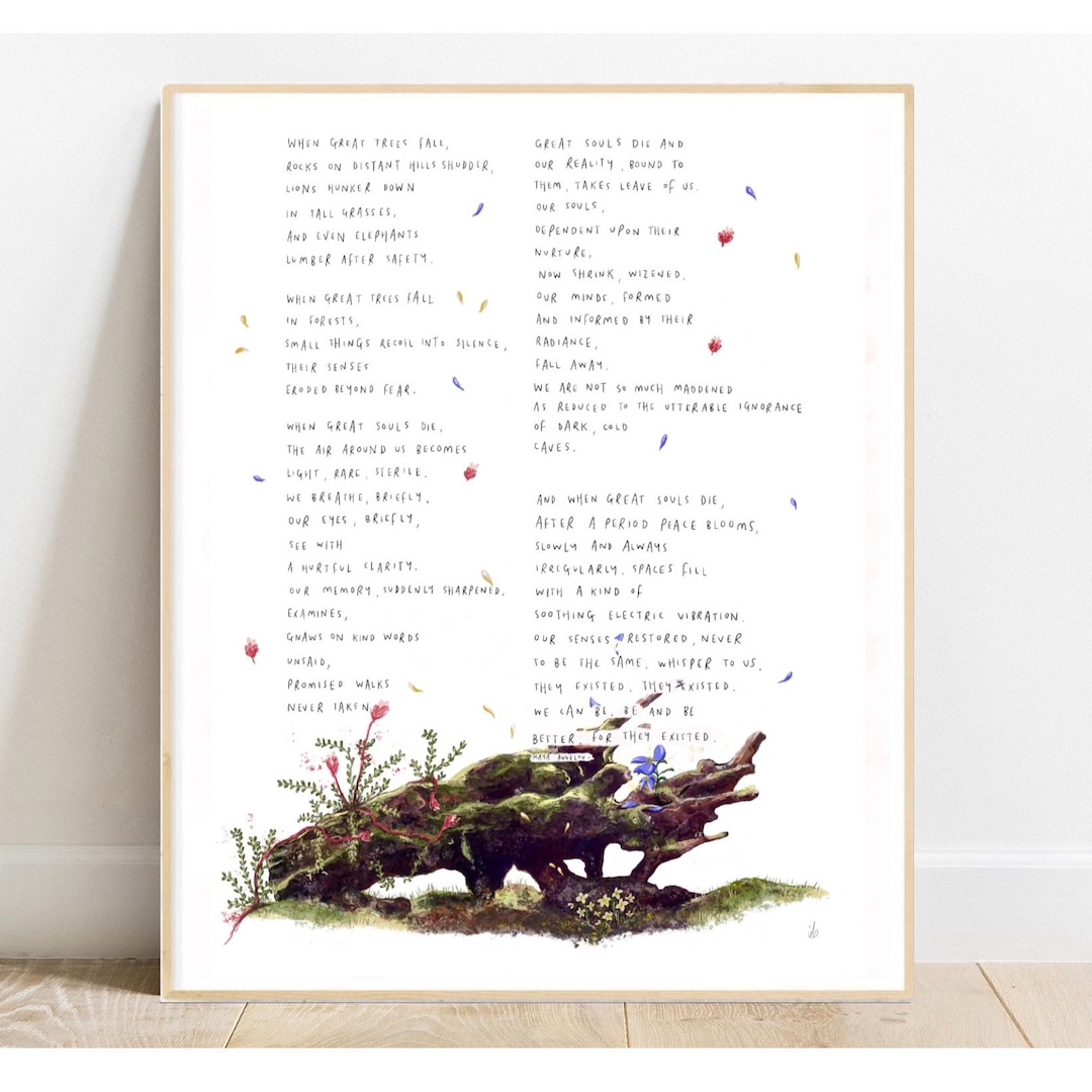 When Great Trees Fall by Maya Angelou / Art Print Drawing Painting