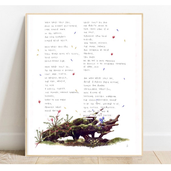 When Great Trees Fall by Maya Angelou / Art Print Drawing Painting Illustration  Nature Poem Poster Loss Life Forest Flowers Bereavement