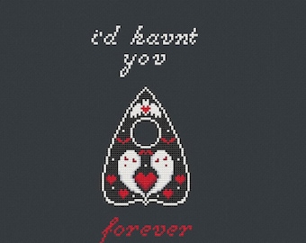 Cross Stitch Pattern – Planchette Ghosts “I’d Haunt You Forever”, Spooky-Cute Love Quote PDF