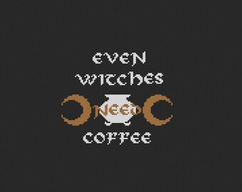 Even Witches Need Coffee Cross Stitch Pattern PDF – Funny Witchy Quote, Wicca Kitchen Decor, Halloween Goth Embroidery, Instant Download
