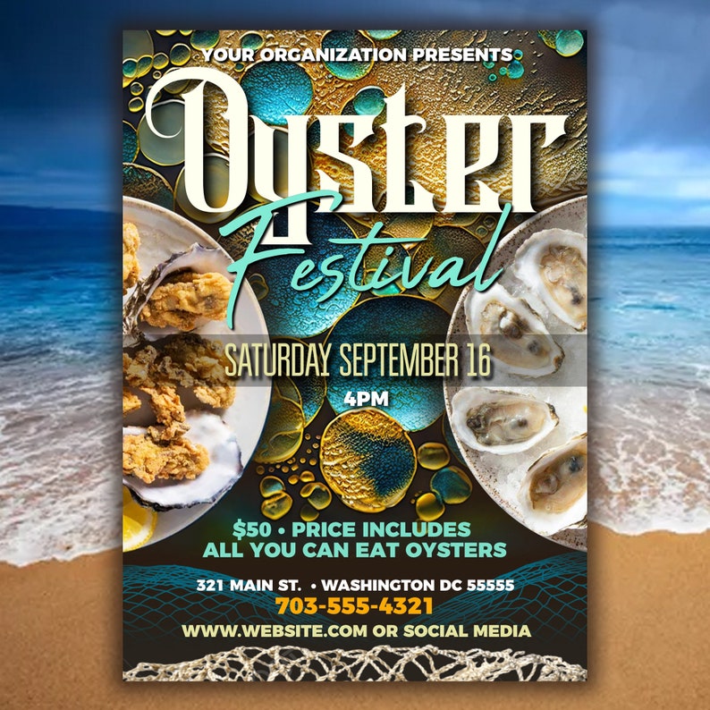May include: A poster advertising an oyster festival with a blue and gold background. The poster features a plate of oysters and fried oysters. The text on the poster reads "Oyster Festival", "Saturday September 16", "4PM", "$50. Price includes all you can eat oysters", "321 Main St. Washington DC 55555", "703-555-4321", and "www.website.com or social media".
