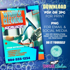 May include: A colourful flyer advertising window cleaning services. The flyer features a photo of a person cleaning a window with a squeegee. The text on the flyer reads "Window Cleaning Service", "Free Estimate", "Commercial", "Residential", "Window Cleaning", "Power Washing", "804-555-1234", "Download", "PDF or JPG for Print", "PNG for Email & Social Media", "300 DPI Resolution Print on Your Printer or Printshop", "Do It Yourself", "Personalize with Coryl", and "Template Kitchen".