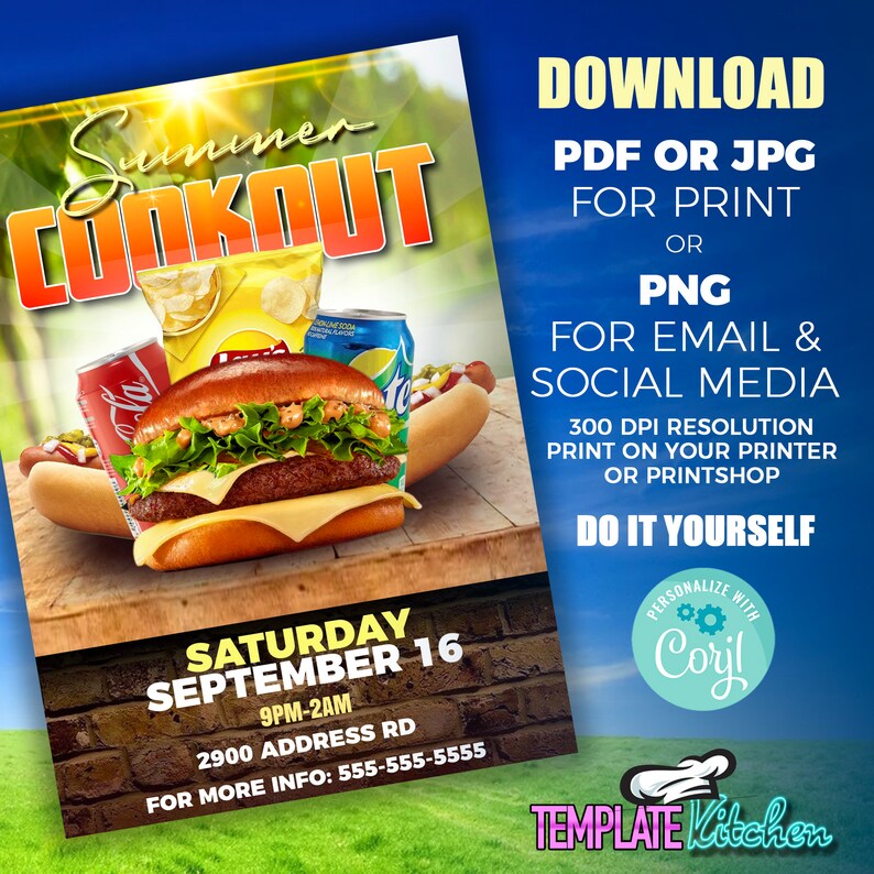 May include: A printable flyer for a summer cookout on Saturday, September 16th, from 9pm to 2am. The flyer features a burger, hot dogs, and drinks on a wooden table. The text on the flyer says "Summer Cookout", "Saturday September 16", "9PM-2AM", "2900 Address Rd", and "For More Info: 555-555-5555".