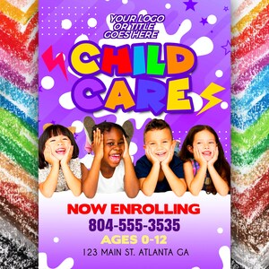 May include: A purple and white poster with the words "CHILD CARE" in colorful letters. The poster advertises a childcare center with the phone number 804-555-3535, ages 0-12, and the address 123 Main St. Atlanta GA. The poster features a photo of four children smiling.