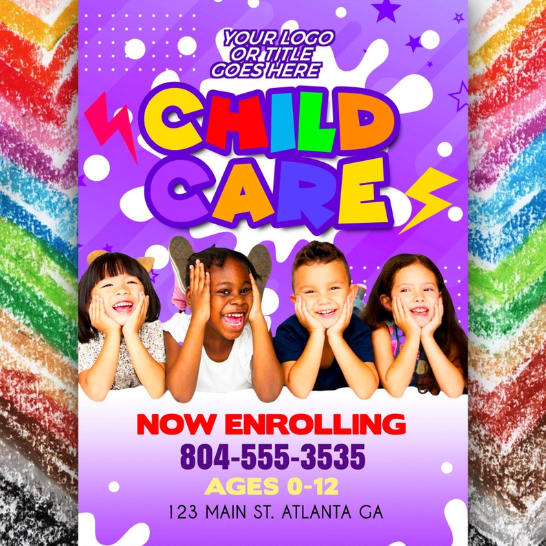 May include: A purple and white poster with the words "CHILD CARE" in colorful letters. The poster advertises a childcare center with the phone number 804-555-3535, ages 0-12, and the address 123 Main St. Atlanta GA. The poster features a photo of four children smiling.