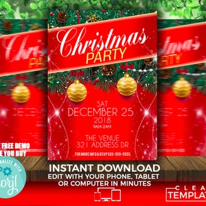 May include: Red and green Christmas party invitation with gold ornaments, pine branches, and snowflakes. The text reads "Christmas Party", "Sat December 25, 2018", "9am-2am", "The Venue", "321 Address Dr", "For more info & RSVP 555-555-5555", "Instant Download", "Edit with your phone, tablet or computer in minutes", and "Clean Templates".