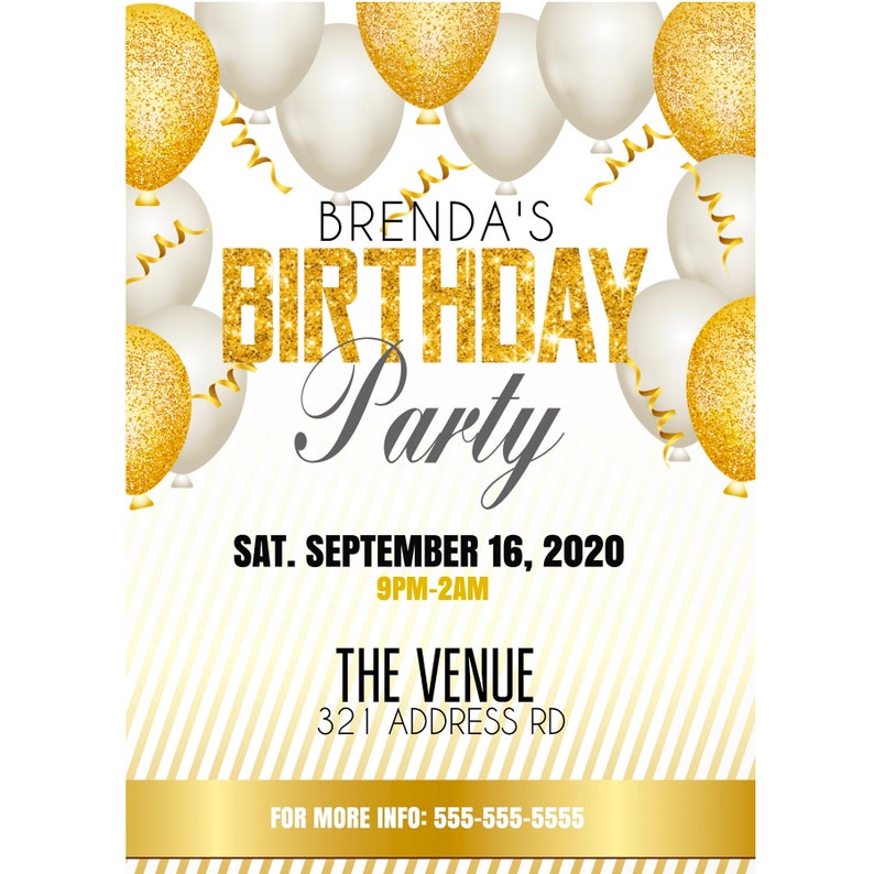 May include: A white and gold birthday party invitation with a gold glitter background and white balloons with gold glitter accents. The text reads "Brenda's Birthday Party" with the date and time of the party below. The venue and contact information are listed at the bottom of the invitation.