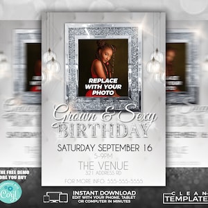 May include: A silver and white birthday party invitation with a sparkly background. The invitation features a photo placeholder with the text "Replace with your photo" and the words "Grown & Sexy Birthday". The date and time of the party are listed as "Saturday September 16, 5-9PM". The venue is listed as "The Venue, 321 Address Rd". The invitation also includes the text "Try the free demo before you buy" and "Clean Templates".