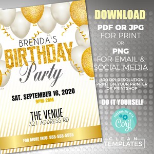 May include: A gold and white birthday party invitation with glittery gold text that says "Brenda's Birthday Party". The invitation includes the date and time of the party, the venue, and contact information. The invitation is decorated with gold and white balloons.