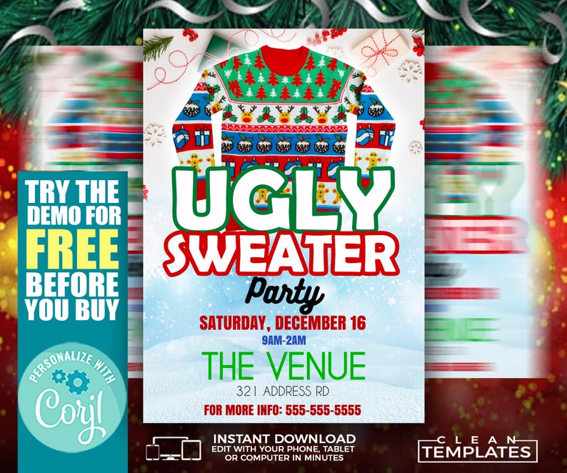 May include: A festive invitation for an Ugly Sweater Party on Saturday, December 16th, from 9 AM to 2 AM. The party will be held at The Venue, located at 321 Address Rd. The invitation features a colorful, patterned ugly Christmas sweater with a snowman, reindeer, and other holiday motifs. The text "TRY THE DEMO FOR FREE BEFORE YOU BUY" is also included.