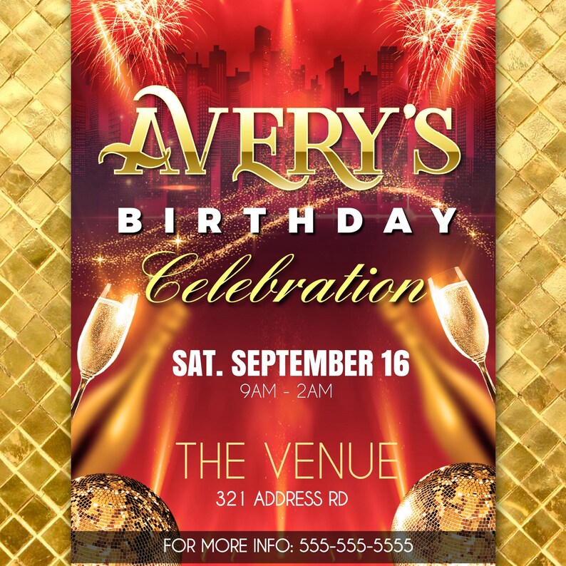 May include: A red and gold birthday party invitation with the text "VERY'S BIRTHDAY Celebration" and "SAT. SEPTEMBER 16 9AM - 2AM THE VENUE 321 ADDRESS RD FOR MORE INFO: 555-555-5555".