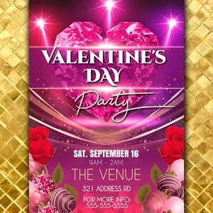 May include: A Valentine's Day party invitation with a pink diamond heart, roses, and chocolate-covered strawberries. The text reads "Valentine's Day Party", "Sat. September 16", "9AM - 2AM", "The Venue", "321 Address Rd", and "For More Info: 555-555-5555".