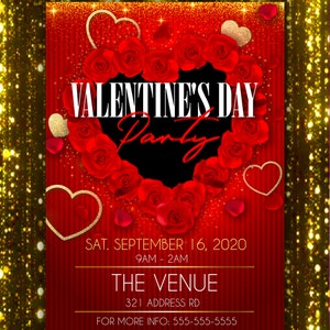 May include: A red and gold Valentine's Day party invitation with a heart shape made of red roses. The text reads "Valentine's Day Party" with the date "Sat. September 16, 2020" and the time "9AM - 2AM". The venue is "The Venue" with the address "321 Address Rd". The invitation also includes the text "For More Info: 555-555-5555".