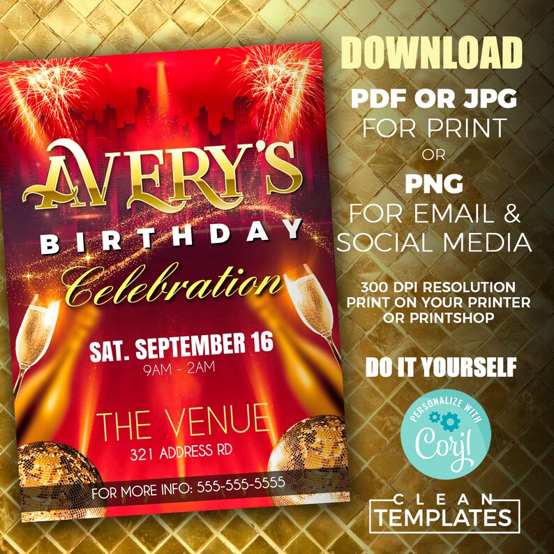 May include: A red and gold birthday party invitation with the text "Avery's Birthday Celebration" and the date "Sat. September 16, 9AM-2AM". The invitation also includes the venue address and contact information. The invitation is decorated with fireworks, champagne glasses, and disco balls.