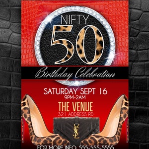 May include: A red and black birthday invitation with a large, sparkly, black and leopard print number 50. The text "NIFTY 50 Birthday Celebration" is above the number. The invitation also includes the date and time of the event, the venue, and a phone number for more information.