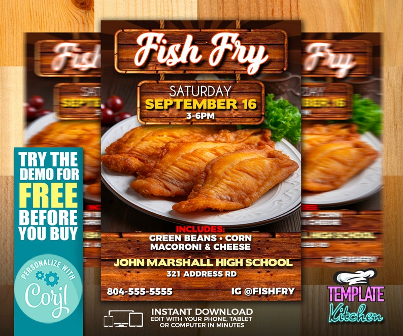 May include: A flyer for a fish fry event at John Marshall High School on September 16th from 3-6 PM. The flyer features a picture of fried fish, green beans, corn, macaroni and cheese, and the text "Fish Fry" in a wooden sign. The flyer also includes the text "Try the demo for free before you buy" and "Personalize with Coril".