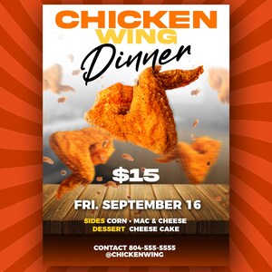 May include: A poster advertising a chicken wing dinner for $15 on Friday, September 16th. The poster features a close-up of a fried chicken wing with a wooden table in the background. The text on the poster includes the date, price, and contact information.