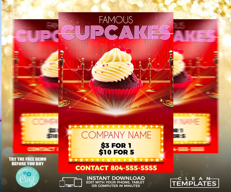 May include: A red velvet cupcake with white frosting and red sprinkles sits on a red carpet with gold stanchions. The text "Famous Cupcakes" is in pink neon letters. The text "Company Name" is in a yellow box with the prices "$3 for 1" and "$10 for 5". The text "Contact 804-555-5555" is below the prices. The text "Try the free demo before you buy" is in the bottom left corner. The text "Clean Templates" is in the bottom right corner.