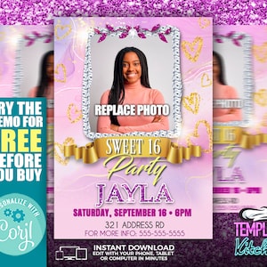 May include: A pink and gold glitter background with a photo frame featuring a young woman. The text "Sweet 16 Party Jayla" is in gold glitter with a gold ribbon. The text "Saturday, September 16. 6PM" is below the name. The text "321 Address Rd" and "For More Info: 555-555-5555" are below the date. The text "Instant Download" is in a white box with a phone and tablet icon. The text "Edit with your phone, tablet or computer in minutes" is below the download button. The text "Template Kitchen" is in a white box with a chef hat icon.