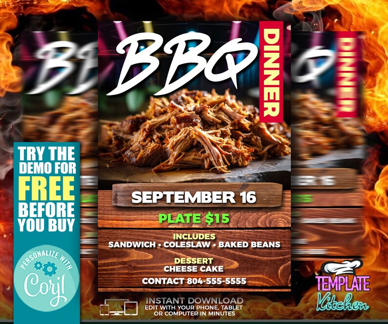May include: A digital flyer for a BBQ dinner on September 16th. The flyer features a photo of pulled pork, a wooden background, and the text "BBQ Dinner". The flyer also includes the price of $15 per plate and a list of what is included in the meal: sandwich, coleslaw, baked beans, dessert, and cheese cake. The flyer also includes a contact number and information about instant download.