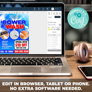 May include: A laptop displays a power wash flyer with the text "POWER WASH" and a special offer. The flyer includes images of decks, brick, siding, and driveways. The text "EDIT IN BROWSER, TABLET OR PHONE. NO EXTRA SOFTWARE NEEDED" is at the bottom.