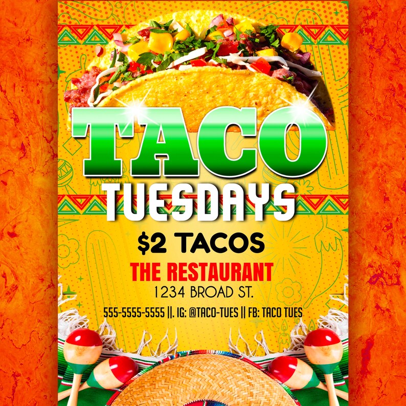 May include: A yellow and green poster advertising Taco Tuesdays at a restaurant called "The Restaurant" located at 1234 Broad St. The poster features a colorful illustration of a taco with text that reads "Taco Tuesdays $2 Tacos".