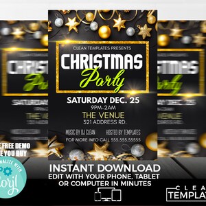 May include: A black and gold Christmas party invitation with a gold glitter border. The text reads "Christmas Party" in green and gold letters. The date is Saturday, December 25th, 9pm-2am. The venue is The Venue, 321 Address Rd. Music by DJ Clean. Hosted by Templates. For more info call 555.555.5555. Instant Download. Edit with your phone, tablet or computer in minutes. Clean Templates.