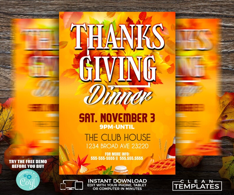 May include: A Thanksgiving dinner invitation with a fall foliage background. The text reads "Thanks Giving Dinner" with the date "Sat. November 3" and time "9pm-until". The location is "The Club House" with the address "1234 Broad Ave 23220". The invitation also includes contact information for more details.