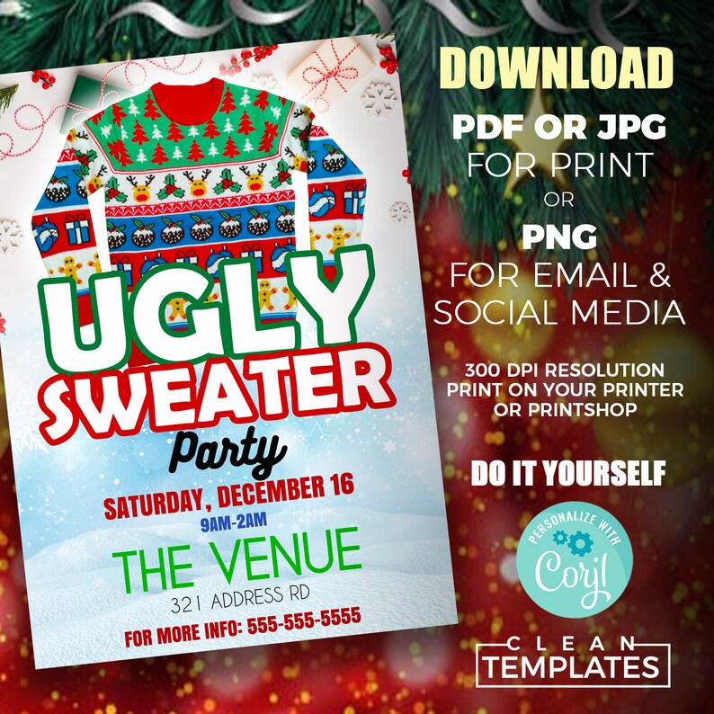 May include: Printable invitation for an Ugly Sweater Party. The invitation features a festive red and green sweater with a variety of holiday-themed patterns. The text on the invitation reads "Ugly Sweater Party", "Saturday, December 16", "9AM-2AM", "The Venue", "321 Address Rd", and "For More Info: 555-555-5555".